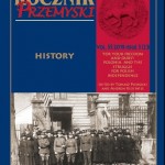 Przejdź do - Rocznik Przemyski History vol. 55, 2019, issue 3 (23): “For Your Freedom and Ours”: Polonia and the Struggle for Polish Independence